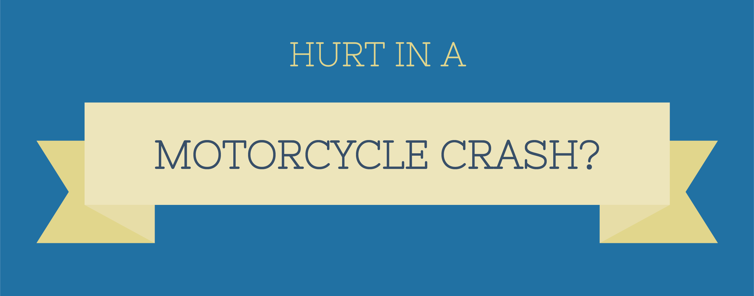 hurt in a motorcycle crash infographic header